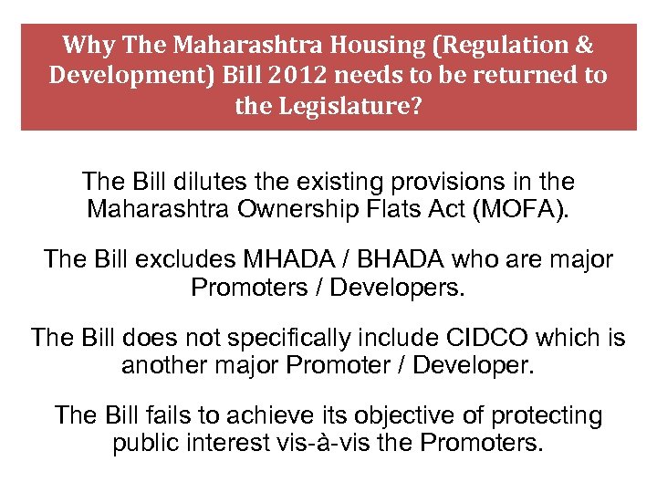 Why The Maharashtra Housing (Regulation & Development) Bill 2012 needs to be returned to