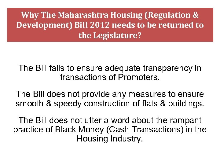 Why The Maharashtra Housing (Regulation & Development) Bill 2012 needs to be returned to