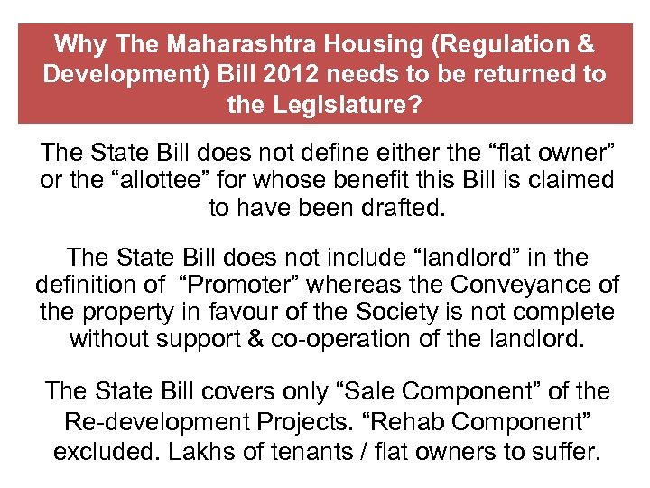 Why The Maharashtra Housing (Regulation & Development) Bill 2012 needs to be returned to