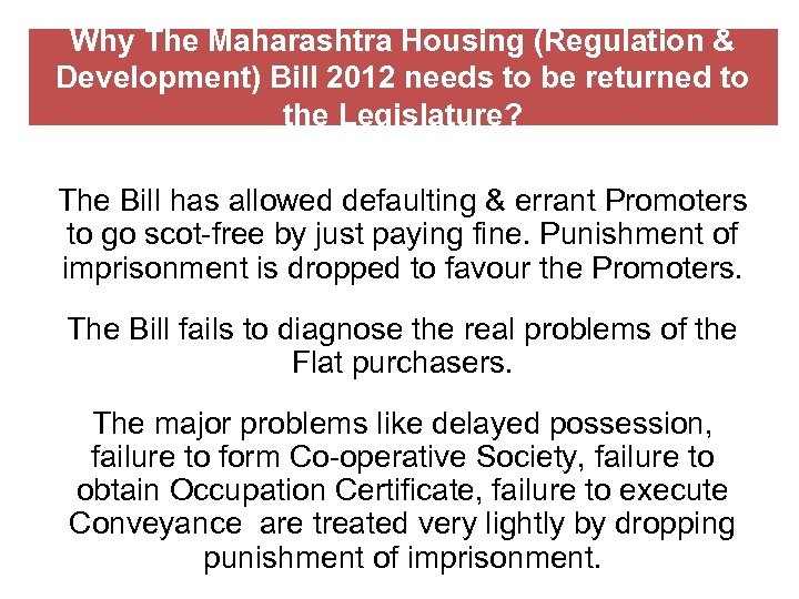 Why The Maharashtra Housing (Regulation & Development) Bill 2012 needs to be returned to