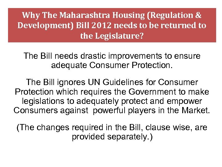 Why The Maharashtra Housing (Regulation & Development) Bill 2012 needs to be returned to