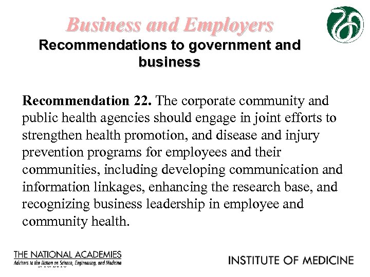 Business and Employers Recommendations to government and business Recommendation 22. The corporate community and
