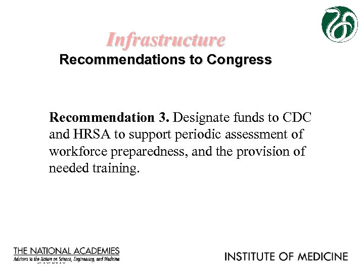 Infrastructure Recommendations to Congress Recommendation 3. Designate funds to CDC and HRSA to support