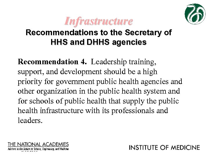 Infrastructure Recommendations to the Secretary of HHS and DHHS agencies Recommendation 4. Leadership training,
