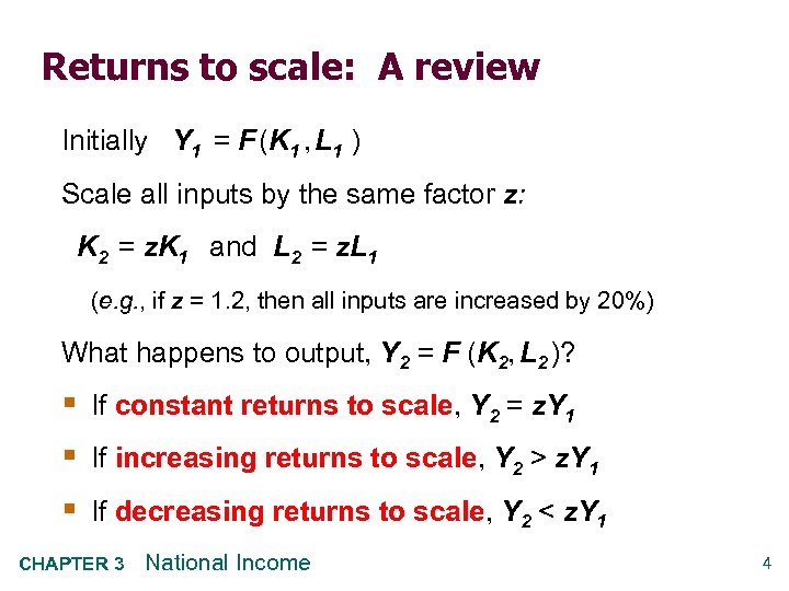 Returns to scale: A review Initially Y 1 = F (K 1 , L