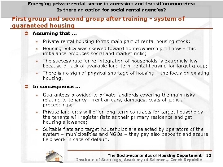 Emerging private rental sector in accession and transition countries: Is there an option for