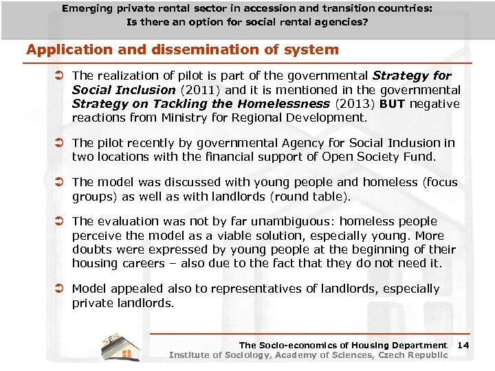Emerging private rental sector in accession and transition countries: Is there an option for