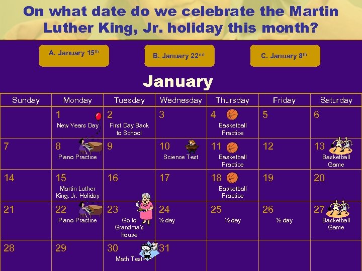 On what date do we celebrate the Martin Luther King, Jr. holiday this month?