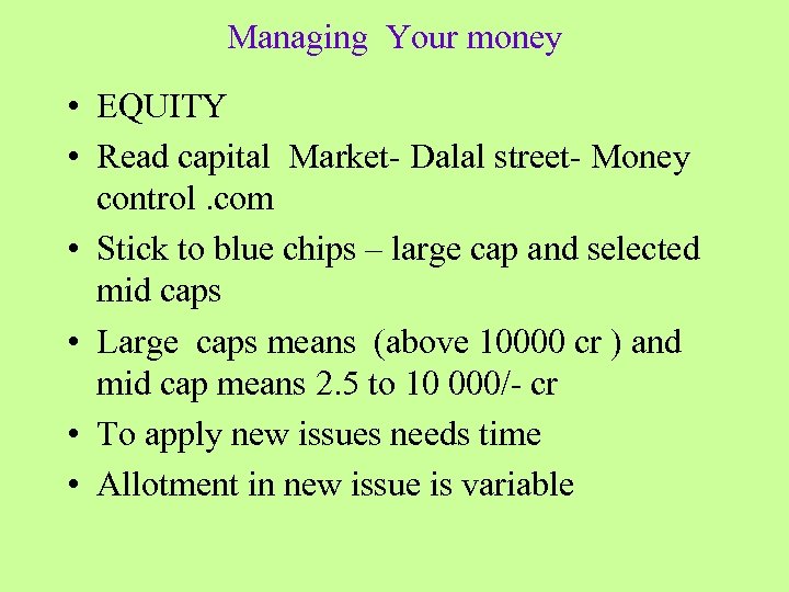 Managing Your money • EQUITY • Read capital Market- Dalal street- Money control. com