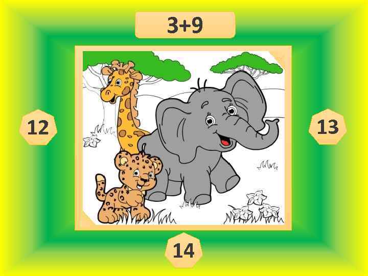 3+9 13 12 14 