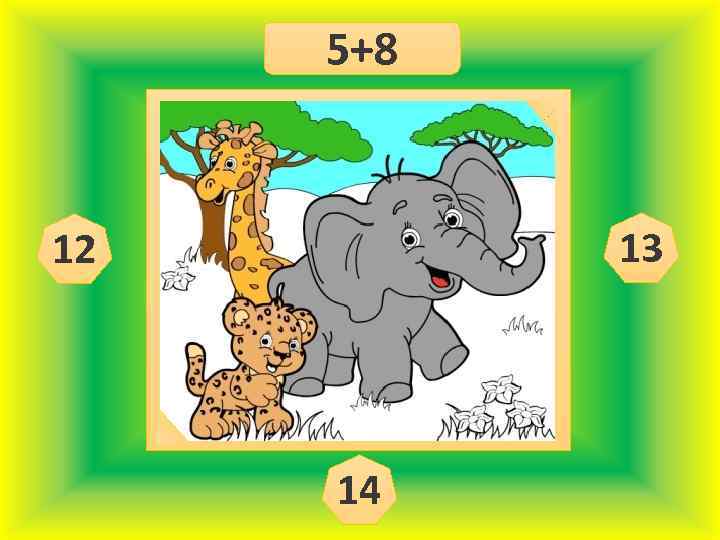 5+8 13 12 14 
