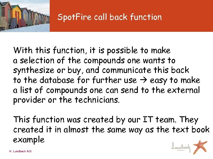 Spot. Fire call back function With this function, it is possible to make a