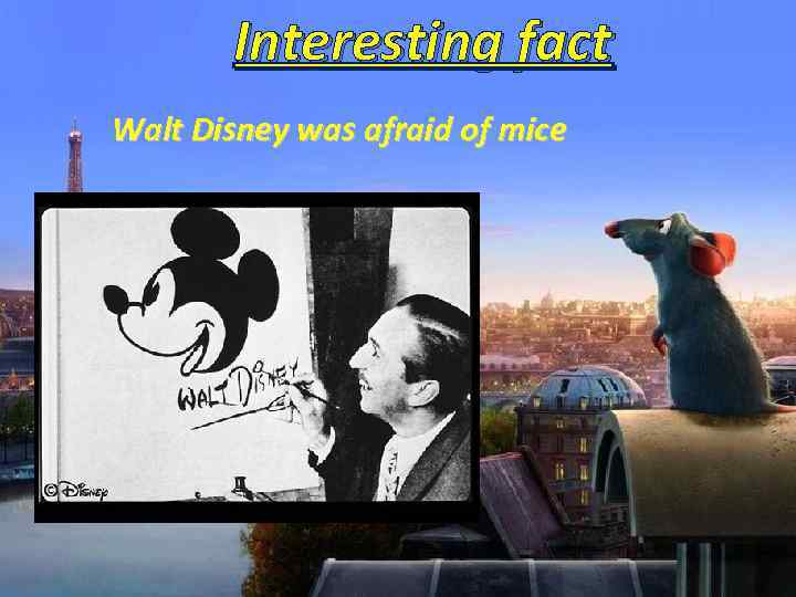 Interesting fact Walt Disney was afraid of mice 