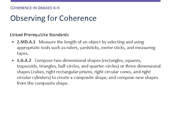 COHERENCE IN GRADES K– 5 Observing for Coherence Linked Prerequisite Standards • 2. MD.