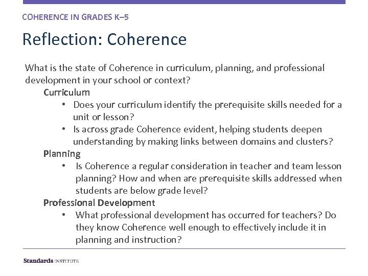 COHERENCE IN GRADES K– 5 Reflection: Coherence What is the state of Coherence in