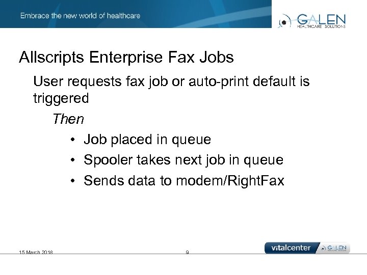 Allscripts Enterprise Fax Jobs User requests fax job or auto-print default is triggered Then