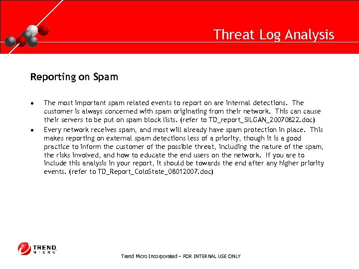 RUNNING HEADER, 14 PT. , ALL CAPS, Line Spacing=1 line Threat Log Analysis Reporting