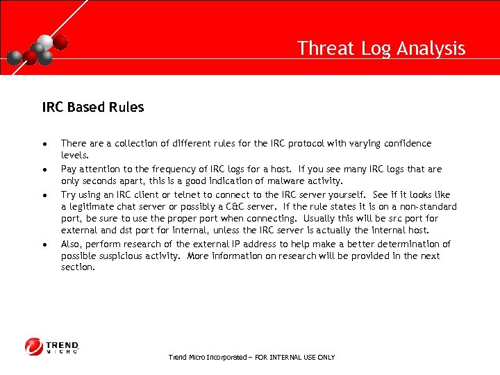 RUNNING HEADER, 14 PT. , ALL CAPS, Line Spacing=1 line Threat Log Analysis IRC