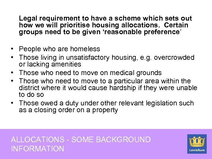 Legal requirement to have a scheme which sets out how we will prioritise housing