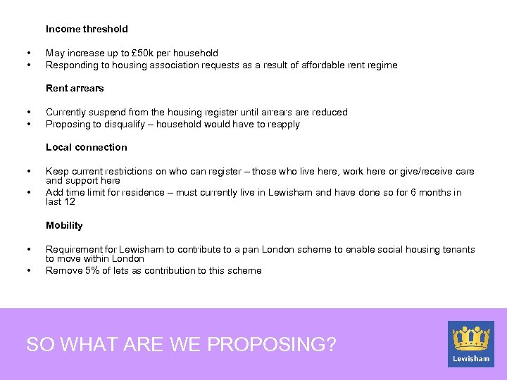 Income threshold • • May increase up to £ 50 k per household Responding