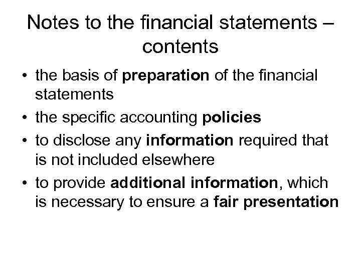 Notes to the financial statements – contents • the basis of preparation of the