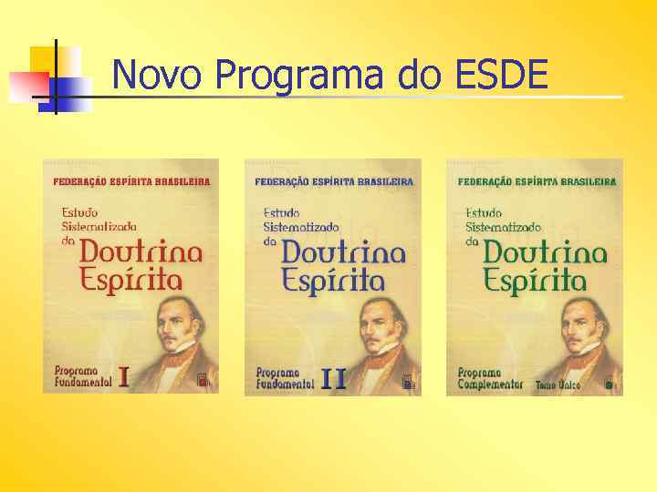 Novo Programa do ESDE 