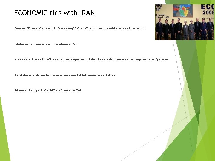 ECONOMIC ties with IRAN Extension of Economic Co-operation for Development(E. C. O) in 1985