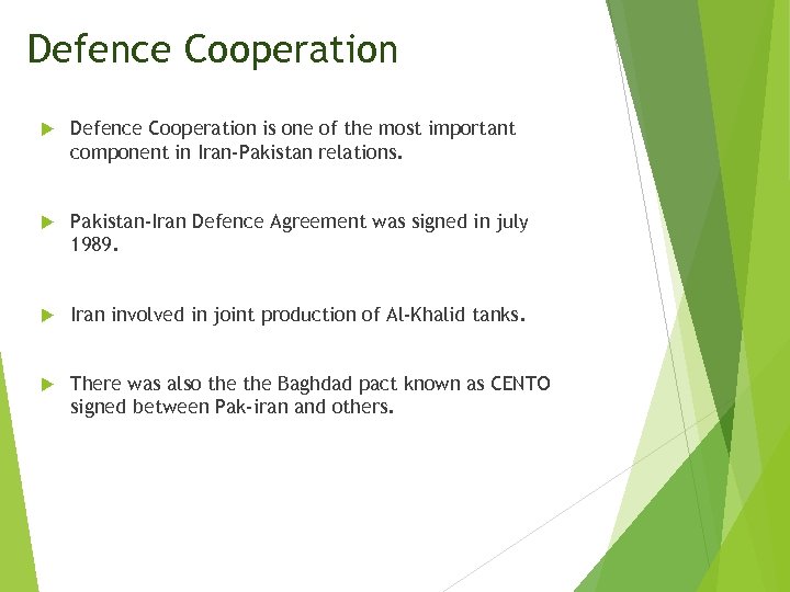 Defence Cooperation is one of the most important component in Iran-Pakistan relations. Pakistan-Iran Defence