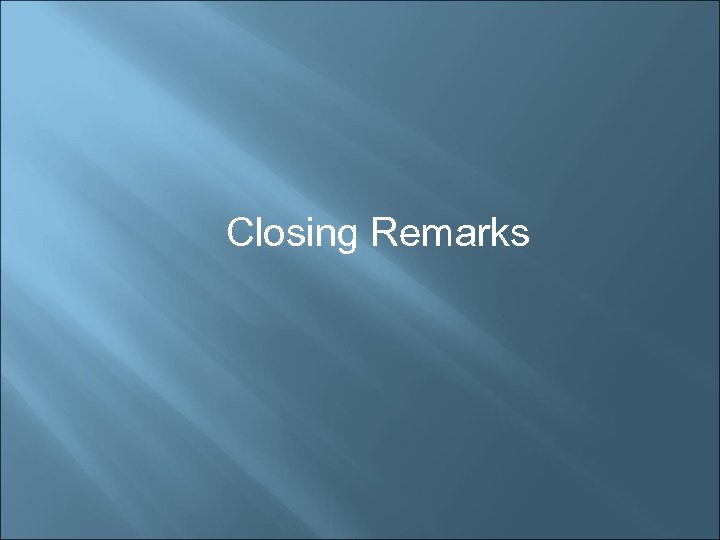 Closing Remarks 