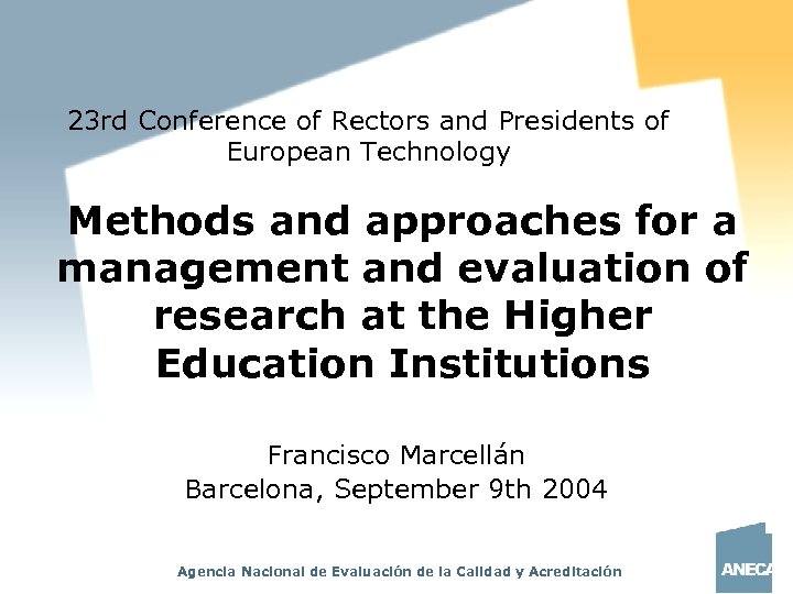 23 rd Conference of Rectors and Presidents of European Technology Methods and approaches for