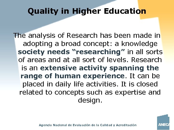 Quality in Higher Education The analysis of Research has been made in adopting a