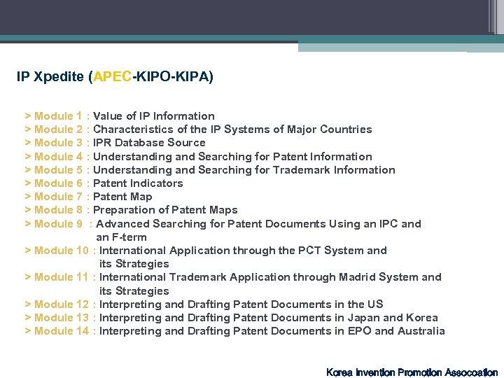 IP Xpedite (APEC-KIPO-KIPA) > Module 1 : Value of IP Information > Module 2