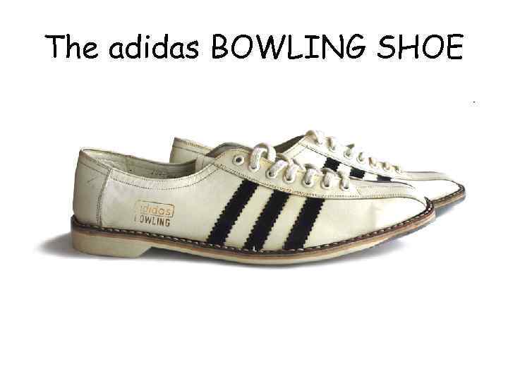 The adidas BOWLING SHOE 