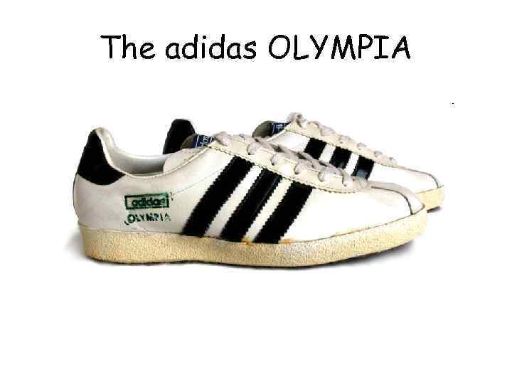 The adidas OLYMPIA 