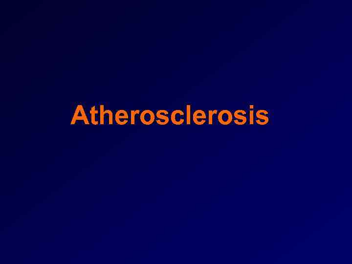 Atherosclerosis 