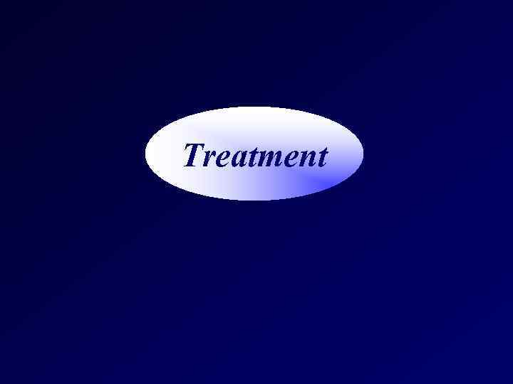 Treatment 