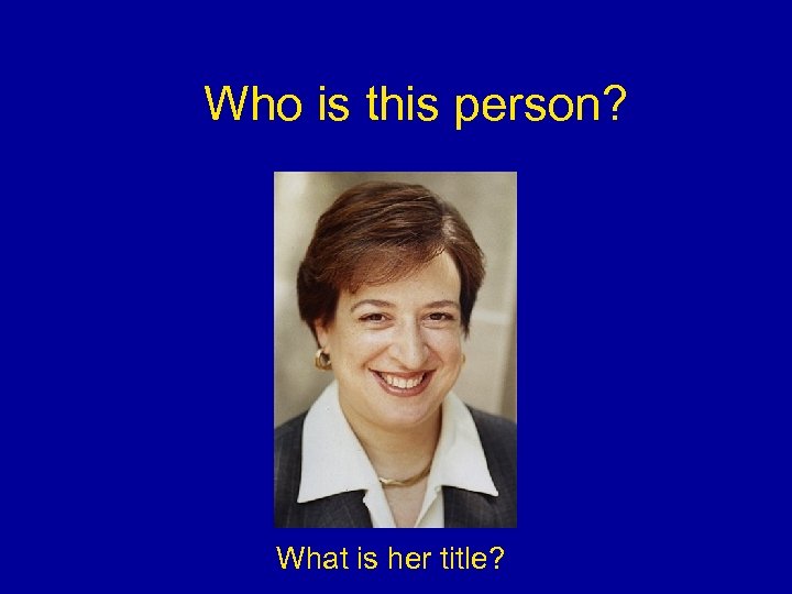 Who is this person? What is her title? 