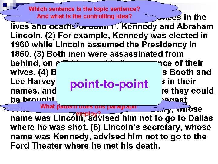 Which sentence is the topic sentence? Few. And what is the controlling idea? can