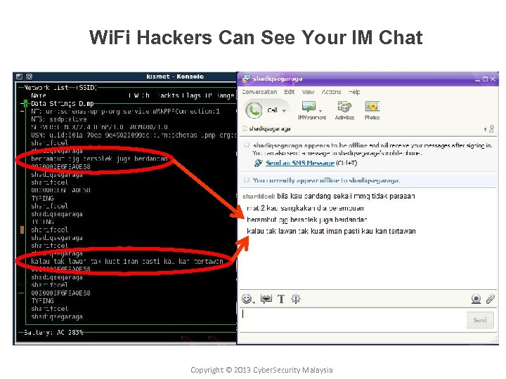 Wi. Fi Hackers Can See Your IM Chat 22 Copyright © 2010 Cyber. Security