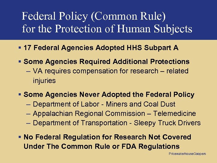 Federal Policy (Common Rule) for the Protection of Human Subjects § 17 Federal Agencies