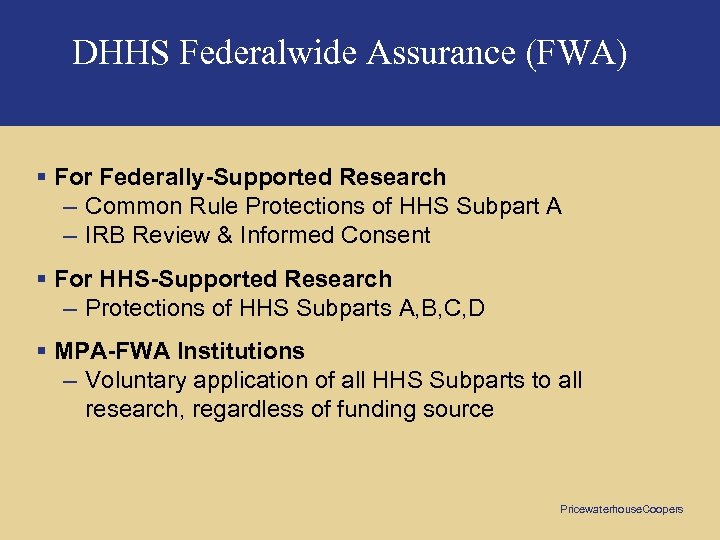 DHHS Federalwide Assurance (FWA) § For Federally-Supported Research – Common Rule Protections of HHS