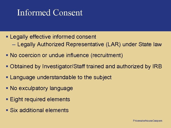 Informed Consent § Legally effective informed consent – Legally Authorized Representative (LAR) under State