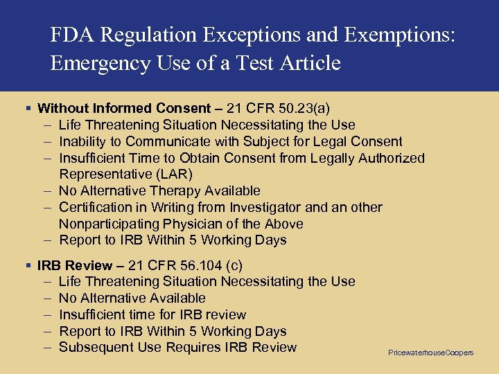 FDA Regulation Exceptions and Exemptions: Emergency Use of a Test Article § Without Informed