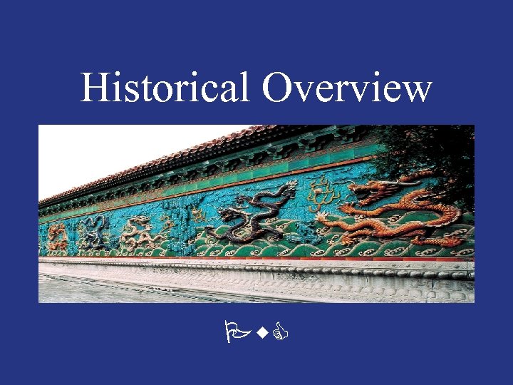 Historical Overview Pw. C 