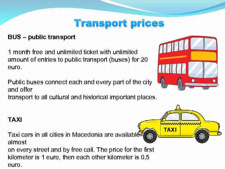 Transport prices BUS – public transport 1 month free and unlimited ticket with unlimited