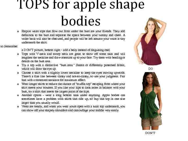 TOPS for apple shape bodies o Empire waist tops that flow out from under