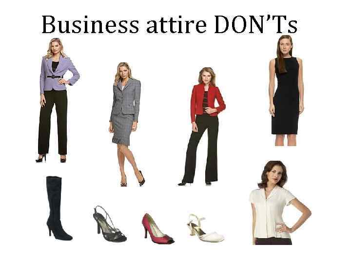 Business attire DON’Ts 