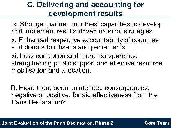 C. Delivering and accounting for development results ix. Stronger partner countries’ capacities to develop