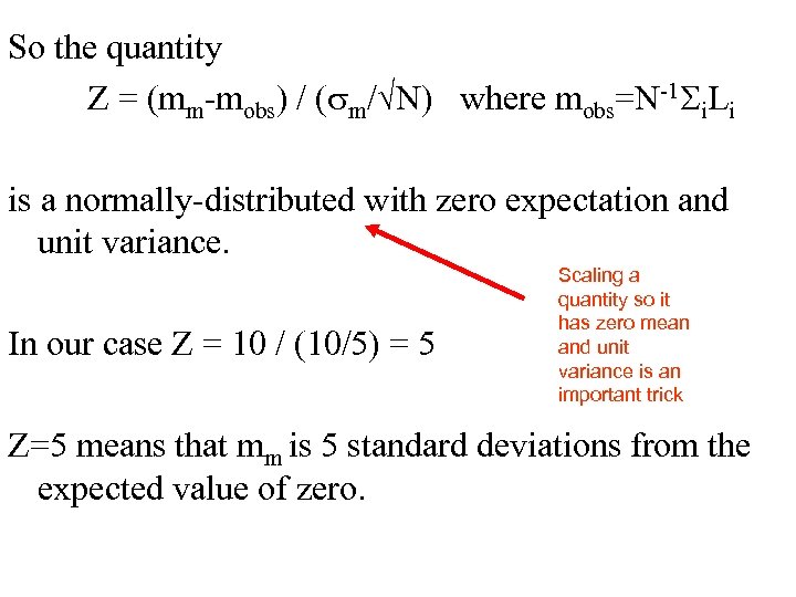 So the quantity Z = (mm-mobs) / (sm/ N) where mobs=N-1 Si. Li is