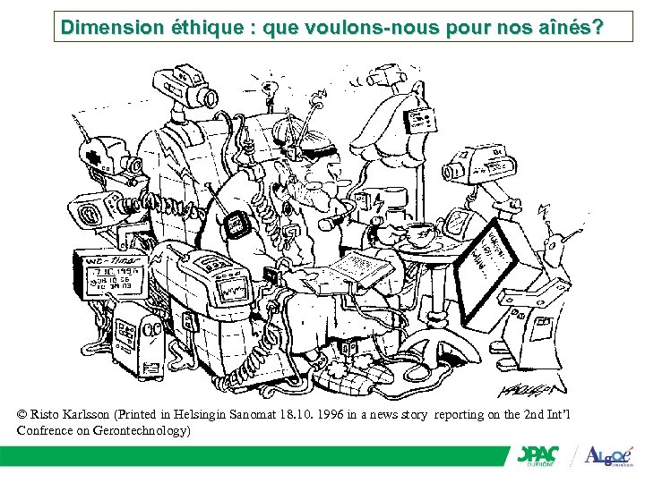 Dimension éthique : que voulons-nous pour nos aînés? © Risto Karlsson (Printed in Helsingin